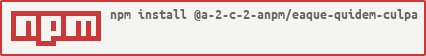 https://nodei.co/npm/@a-2-c-2-anpm/eaque-quidem-culpa.png?downloads=true&downloadRank=true&stars=true