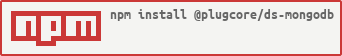 https://nodei.co/npm/@plugcore/ds-mongodb.png?downloads=false&downloadRank=false&stars=false