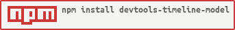 NPM devtools-timeline-model package